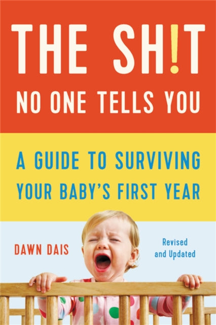 Book cover of: Sh!t No One Tells You (Revised). By: Dawn Dais