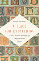 A Place for Everything : The Curious History of Alphabetical Order