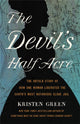 Book cover of: The Devil's Half Acre. By: Kristen Green