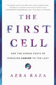 Book cover of: First Cell. By: Azra Raza
