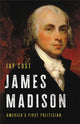 Book cover of: James Madison. By: Jay Cost