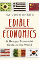 Book cover of: Edible Economics. By: Ha-Joon Chang