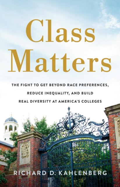 Book cover of: Class Matters. By: Richard D. Kahlenberg