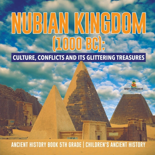 Book cover of: Nubian Kingdom (1000 BC). By: Baby Professor