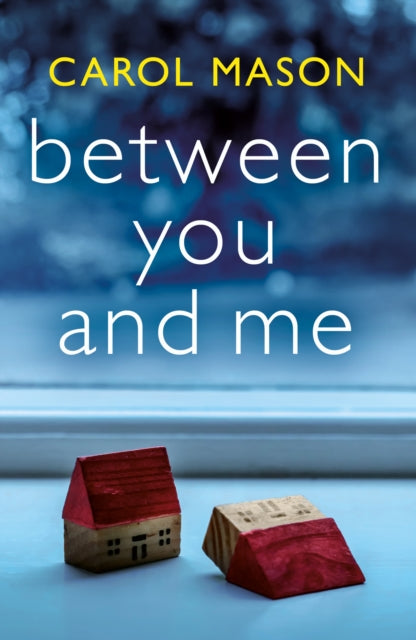 Book cover of: Between You and Me. By: Carol Mason