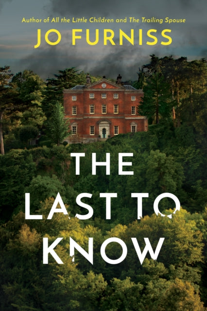 Last to Know 9781542006538 Jo Furniss