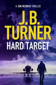 Book cover of: Hard Target. By: J. B. Turner