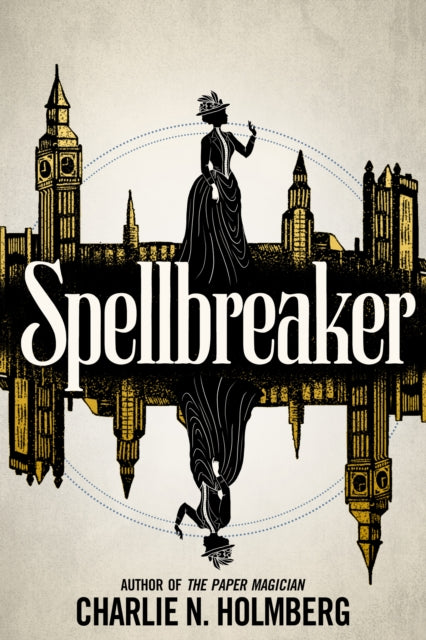 Book cover of: Spellbreaker. By: Charlie N. Holmberg