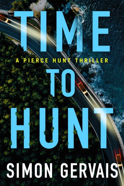Book cover of: Time to Hunt. By: Simon Gervais