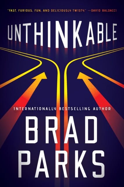 Book cover of: Unthinkable. By: Brad Parks