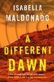 Book cover of: Different Dawn. By: Isabella Maldonado