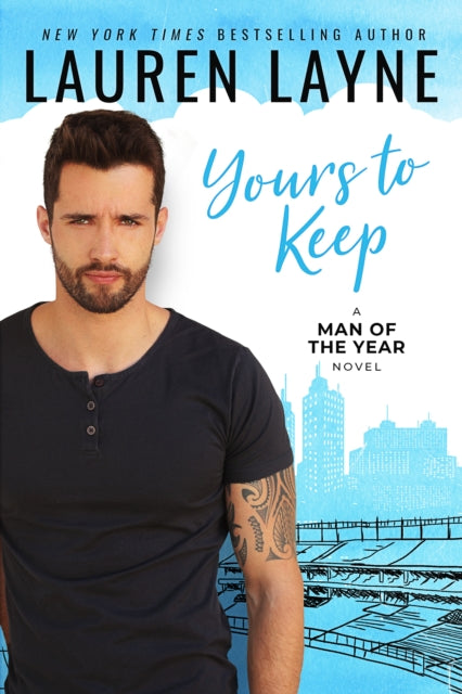 Book cover of: Yours to Keep. By: Lauren Layne