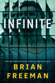 Book cover of: Infinite. By: Brian Freeman