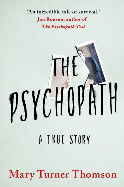 Psychopath, A True Story 9781542024990 Mary Turner Thomson