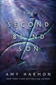 Book cover of: Second Blind Son. By: Amy Harmon