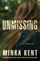 Book cover of: Unmissing. By: Minka Kent