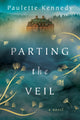 Book cover of: Parting the Veil. By: Paulette Kennedy