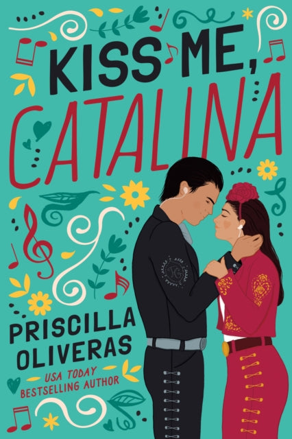 Book cover of: Kiss Me, Catalina. By: Priscilla Oliveras