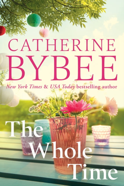 Book cover of: Whole Time. By: Catherine Bybee