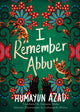 Book cover of: I Remember Abbu. By: Humayun Azad