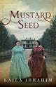 Book cover of: Mustard Seed. By: Laila Ibrahim
