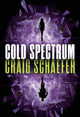 Book cover of: Cold Spectrum. By: Craig Schaefer
