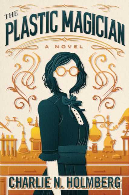 Book cover of: Plastic Magician. By: Charlie N. Holmberg