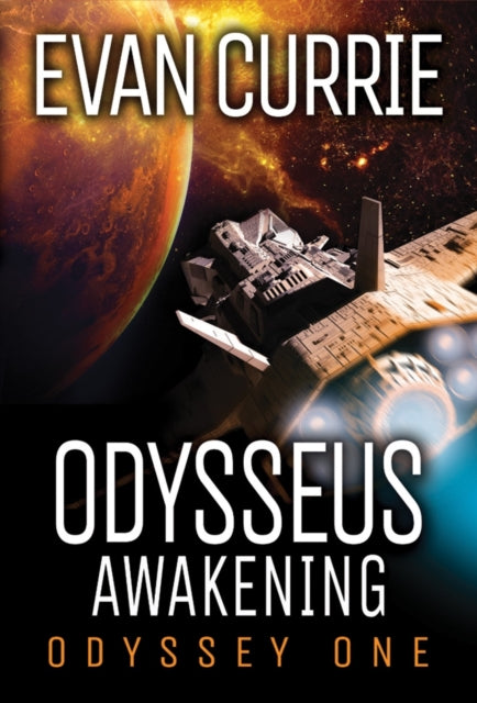 Book cover of: Odysseus Awakening. By: Evan Currie