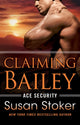 Book cover of: Claiming Bailey. By: Susan Stoker