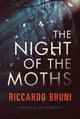 Book cover of: Night of the Moths. By: Riccardo Bruni