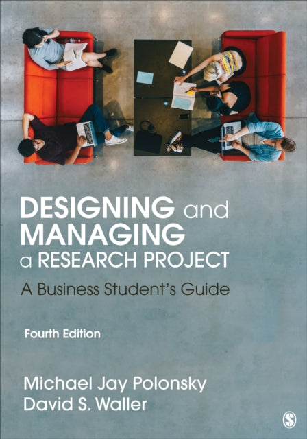 Book cover of: Designing and Managing a Research Project. By: Michael J. Polonsky