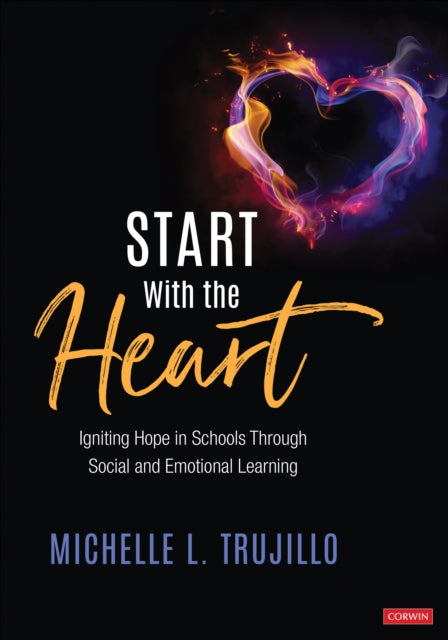 Book cover of: Start With the Heart. By: Michelle L. Trujillo