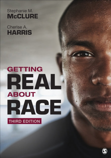 Book cover of: Getting Real About Race. By: Stephanie M. McClure