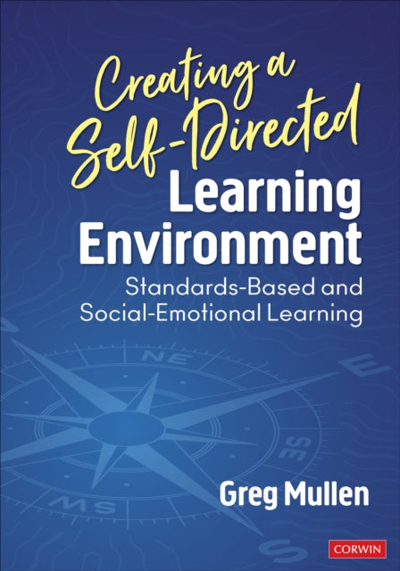 Book cover of: Creating a Self-Directed Learning Environment. By: Greg Mullen