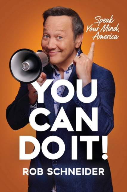 Book cover of: You Can Do It!. By: Rob Schneider