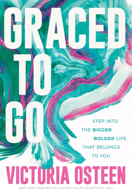 Book cover of: Graced to Go. By: Victoria Osteen