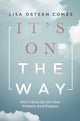 Book cover of: It's On the Way. By: Lisa Osteen Comes
