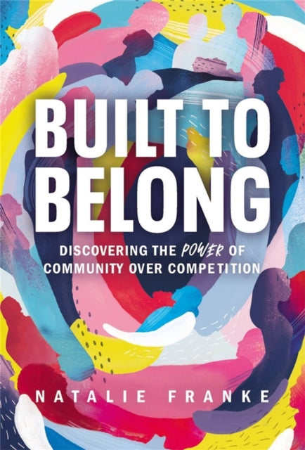 Book cover of: Built to Belong. By: Natalie Franke