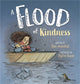Book cover of: A Flood of Kindness. By: Ellen Leventhal