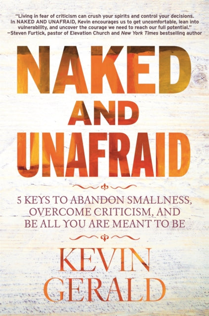 Book cover of: Naked and Unafraid. By: Kevin Gerald