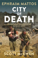 City of Death, Humanitarian Warriors in the Battle of Mosul 9781546081821 Ephraim Mattos