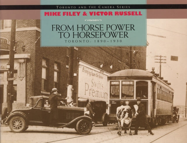 Book cover of: From Horse Power to Horsepower. By: Mike Filey