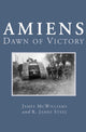 Book cover of: Amiens. By: James McWilliams