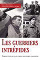 Book cover of: Les guerriers intrepides. By: Bernd Horn