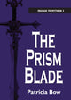 Book cover of: Prism Blade. By: Patricia Bow