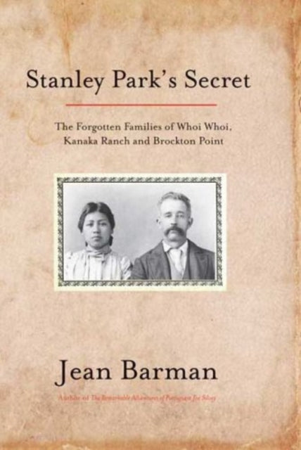 Book cover of: Stanley Park's Secret. By: Jean Barman