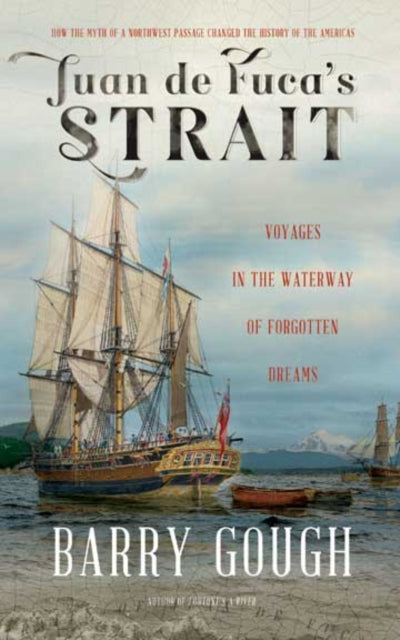 Book cover of: Juan de Fuca's Strait. By: Barry Gough