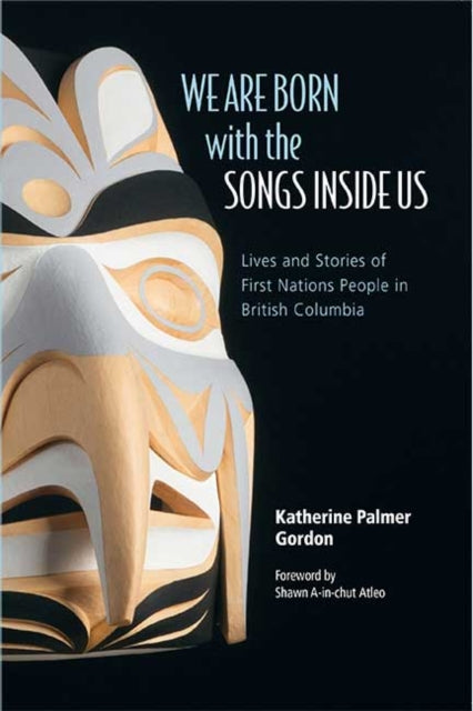 Book cover of: We Are Born with the Songs Inside Us