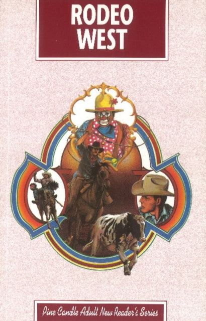 Book cover of: Rodeo West. By: Lone Pine Publishing