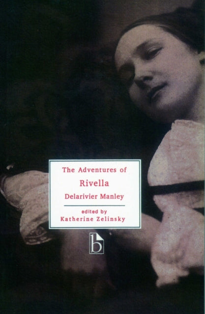 Book cover of: Adventures of Rivella. By: Delarivier Manley